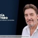 “En Cuba hay una situación muy difícil debido al bloqueo de EEUU. Falta petróleo, falta papel, pero no se renuncia a los libros”: Luis García Montero, director del Instituto Cervantes