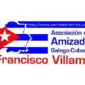 Asociación Galego-Cubana Francisco Villamil llama a la solidaridad frente a quienes esconden interesadamente las causas de los problemas de Cuba