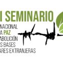 VIII Seminario Internacional por la Paz y la Abolición de las Bases Militares Extranjeras