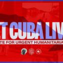 Sobrepasa meta de recaudación en EEUU campaña #LetCubaLive