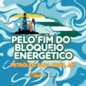 Petroleros brasileños exigen a Lula y Petrobras: “Petróleo para Cuba, ya”