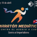 Europa por Cuba convoca Maratón Mediático Internacional contra el asedio a Cuba y los pueblos del Caribe